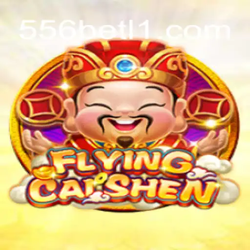 Descubra o Mundo Empolgante de 'FlyingCaiShen' no 556bet.com