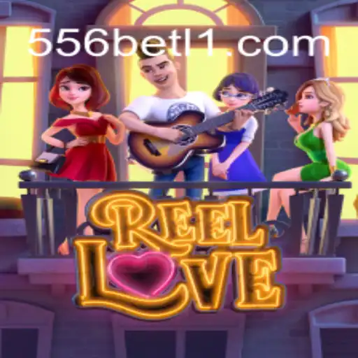 ReelLove: Descubra o Encantador Mundo de Emoções e Recompensas no 556bet.com
